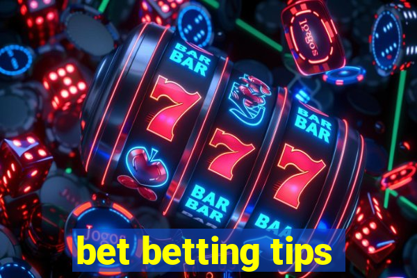 bet betting tips